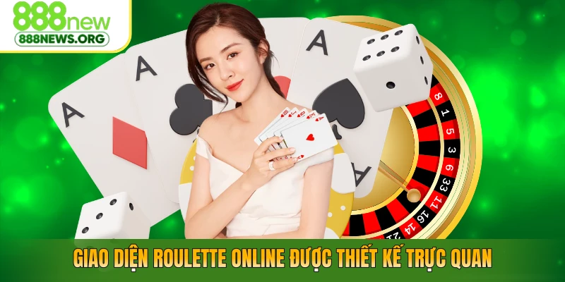 Giao diện roulette online được thiết kế trực quan